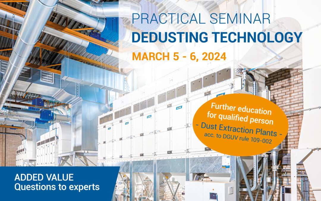 Practical Seminar on dust removal technology in Amberg, March 5 – 6, 2024